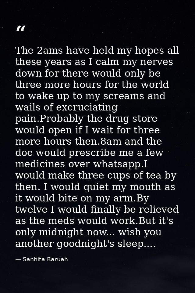 The 2ams have held my hopes all these years as I calm my nerves down for there would only be three more hours for the wo — Sanhita Baruah