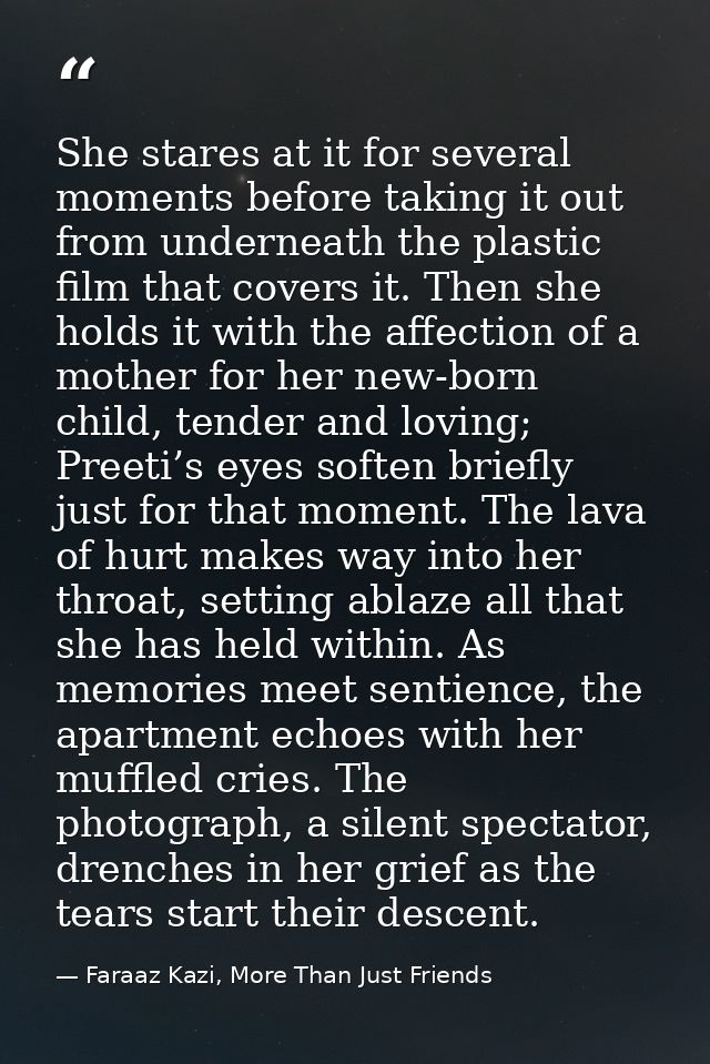 She stares at it for several moments before taking it out from underneath the plastic film that covers it. Then she hold — Faraaz Kazi, More Than Just Friends