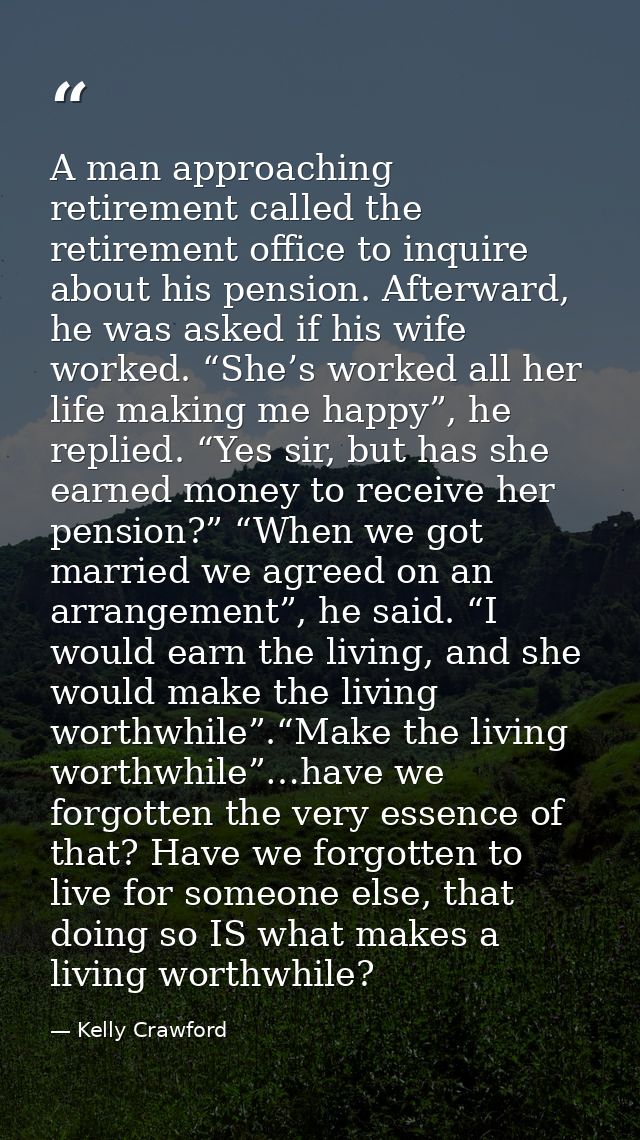 A man approaching retirement called the retirement office to inquire about his pension. Afterward, he was asked if his w — Kelly Crawford