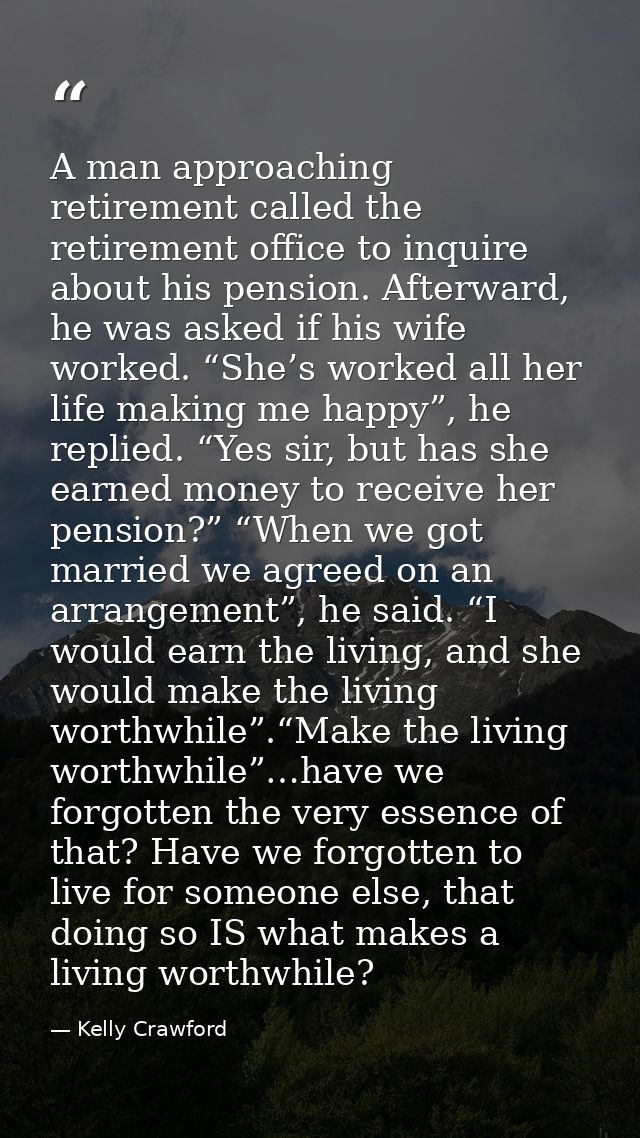 A man approaching retirement called the retirement office to inquire about his pension. Afterward, he was asked if his w — Kelly Crawford