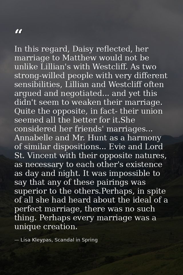 In this regard, Daisy reflected, her marriage to Matthew would not be unlike Lillian's with Westcliff. As two strong-wil — Lisa Kleypas, Scandal in Spring