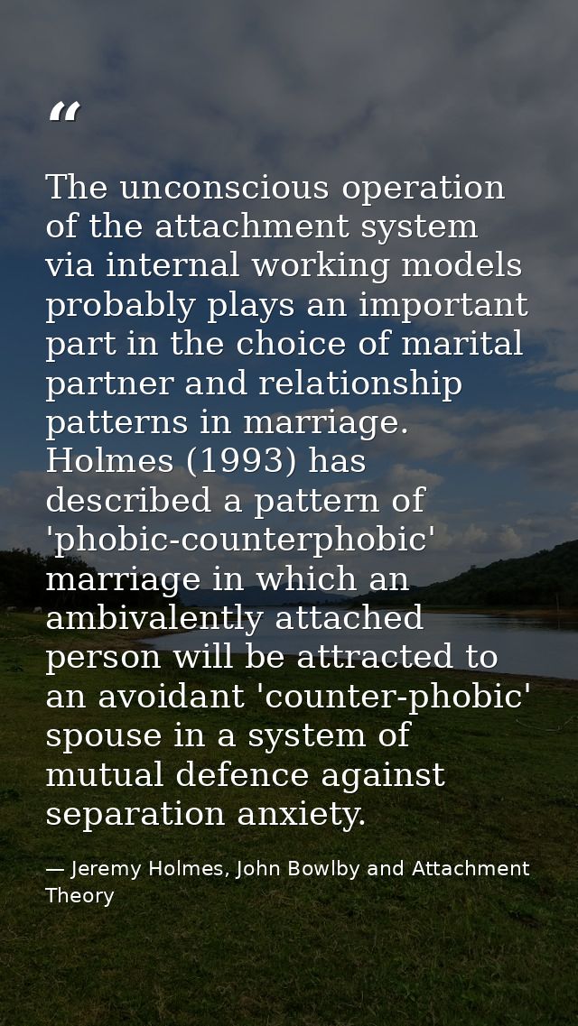The unconscious operation of the attachment system via internal working models probably plays an important part in the c — Jeremy Holmes, John Bowlby and Attachment Theory