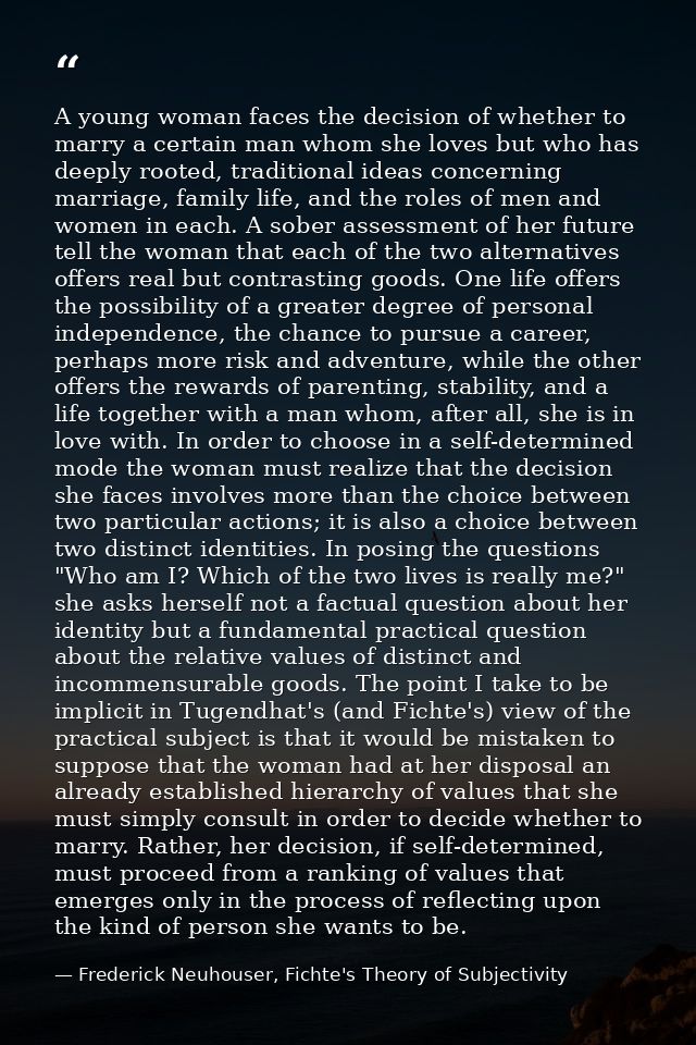 A young woman faces the decision of whether to marry a certain man whom she loves but who has deeply rooted, traditional — Frederick Neuhouser, Fichte's Theory of Subjectivity