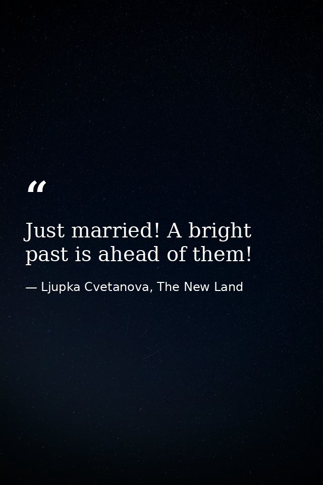 Just married! A bright past is ahead of them! — Ljupka Cvetanova, The New Land