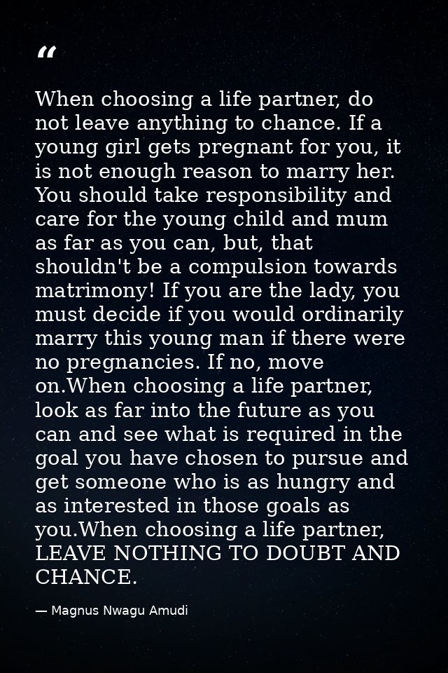 When choosing a life partner, do not leave anything to chance. If a young girl gets pregnant for you, it is not enough r — Magnus Nwagu Amudi