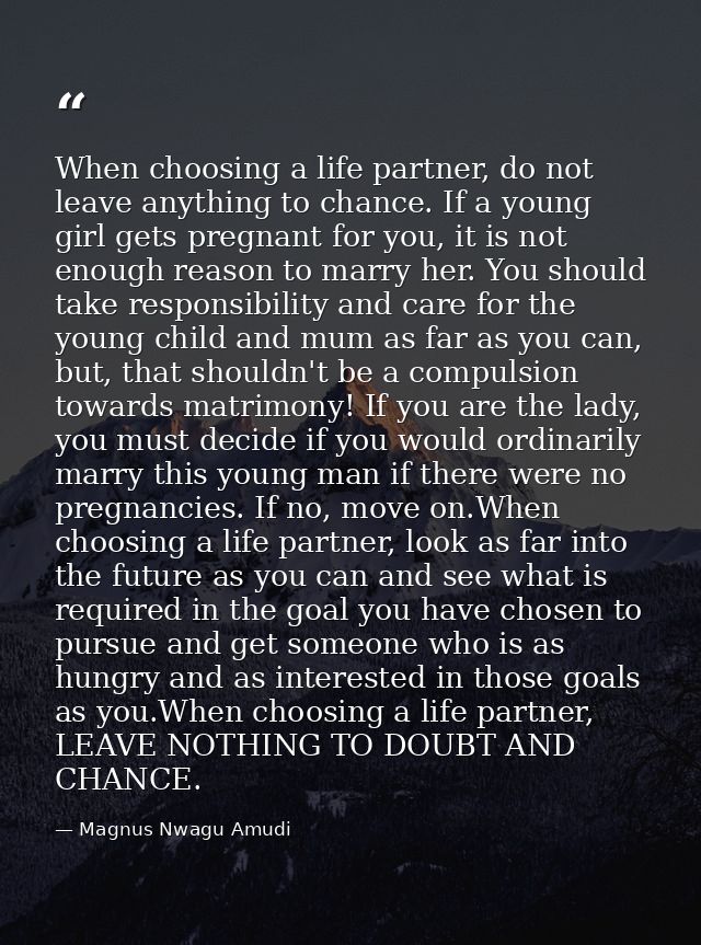 When choosing a life partner, do not leave anything to chance. If a young girl gets pregnant for you, it is not enough r — Magnus Nwagu Amudi
