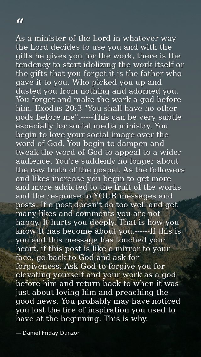 As a minister of the Lord in whatever way the Lord decides to use you and with the gifts he gives you for the work, ther — Daniel Friday Danzor