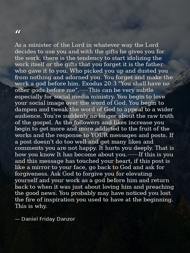 As a minister of the Lord in whatever way the Lord decides to use you and with the gifts he gives you for the work, ther — Daniel Friday Danzor