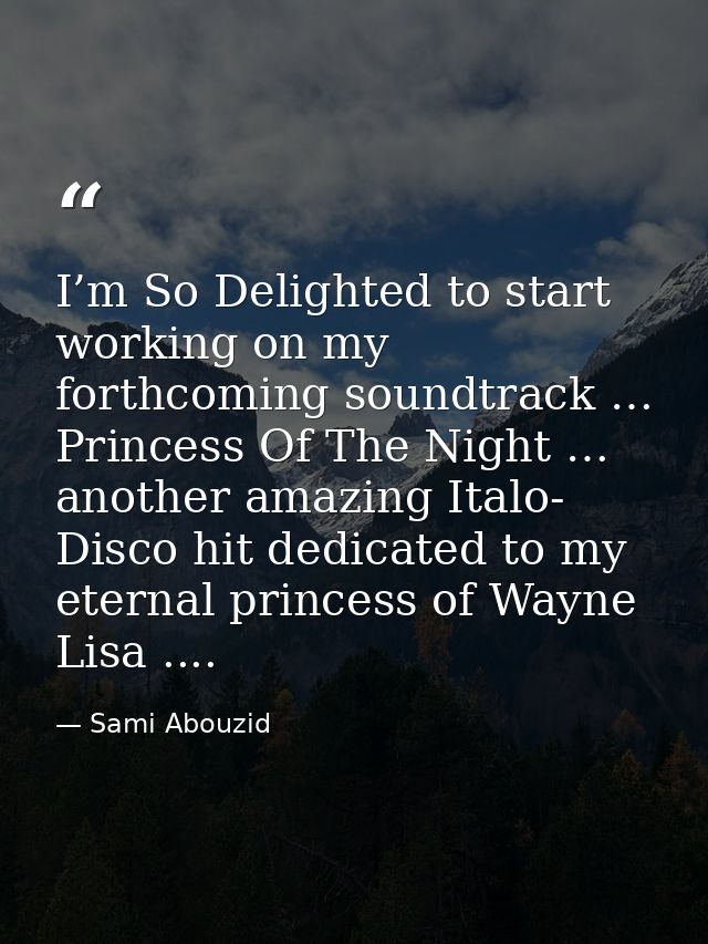 I’m So Delighted to start working on my forthcoming soundtrack … Princess Of The Night … another amazing Italo- Disco hi — Sami Abouzid
