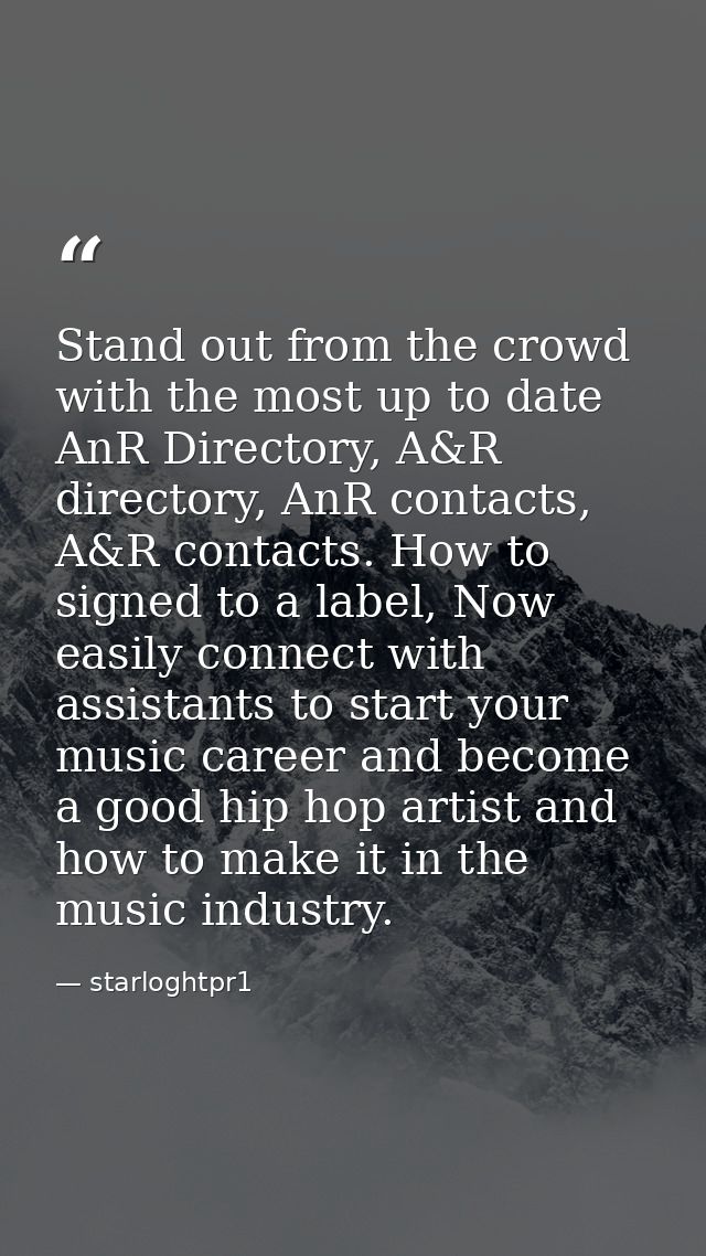 Stand out from the crowd with the most up to date AnR Directory, A&R directory, AnR contacts, A&R contacts. How to signe — starloghtpr1