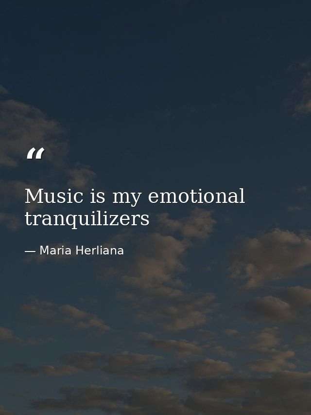 Music is my emotional tranquilizers — Maria Herliana