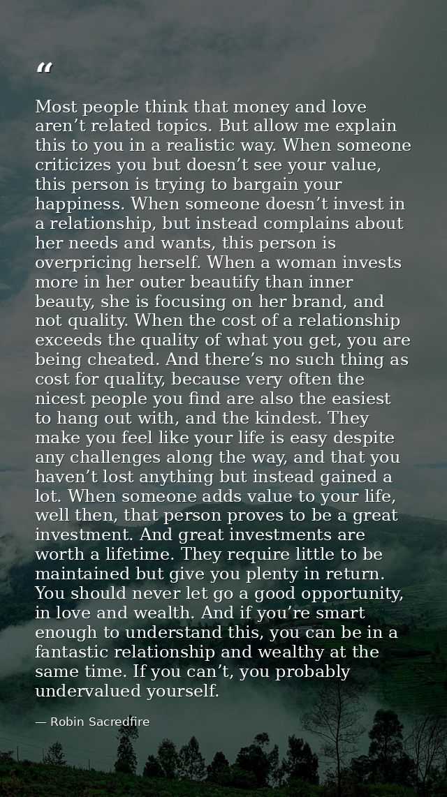 Most people think that money and love aren’t related topics. But allow me explain this to you in a realistic way. When s — Robin Sacredfire