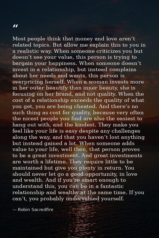 Most people think that money and love aren’t related topics. But allow me explain this to you in a realistic way. When s — Robin Sacredfire