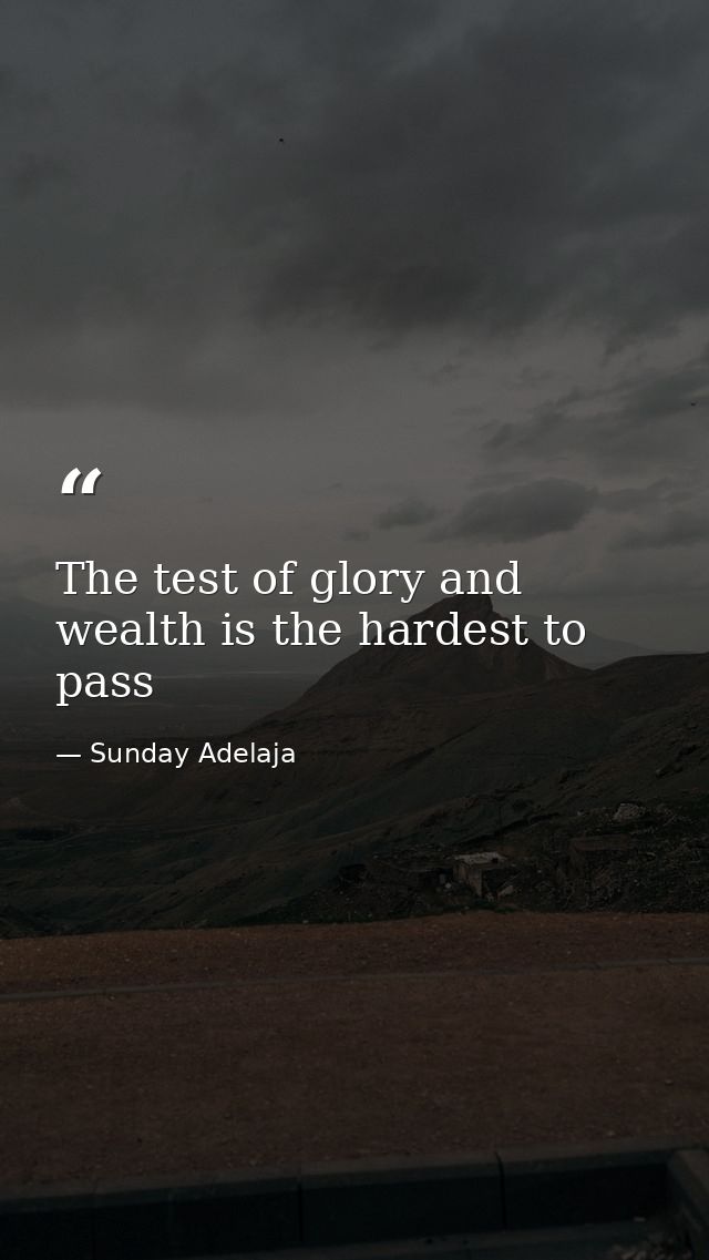 The test of glory and wealth is the hardest to pass — Sunday Adelaja