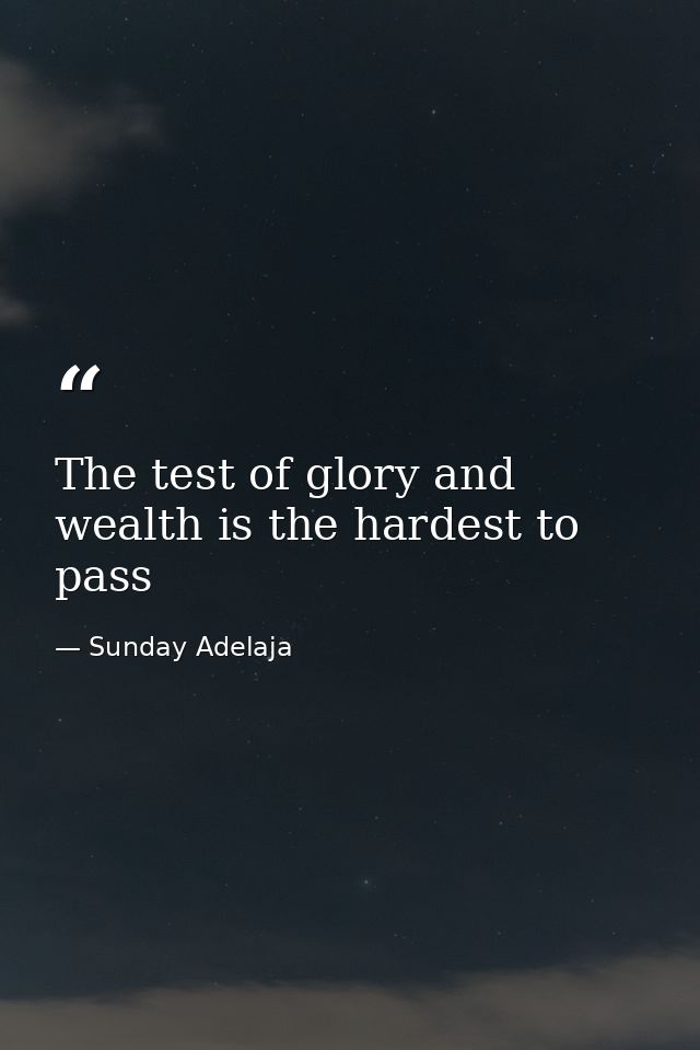 The test of glory and wealth is the hardest to pass — Sunday Adelaja