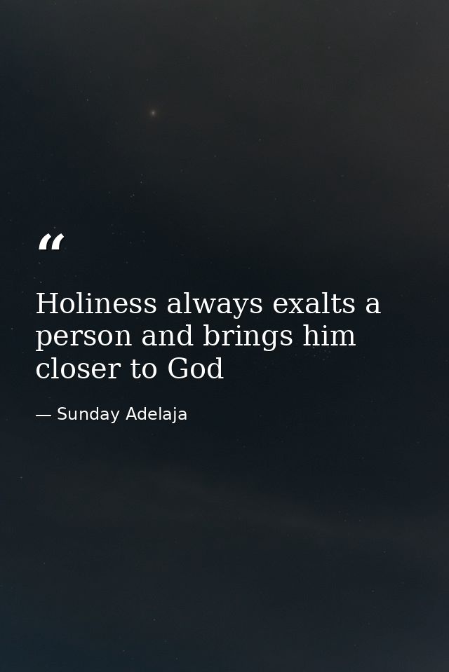 Holiness always exalts a person and brings him closer to God — Sunday Adelaja
