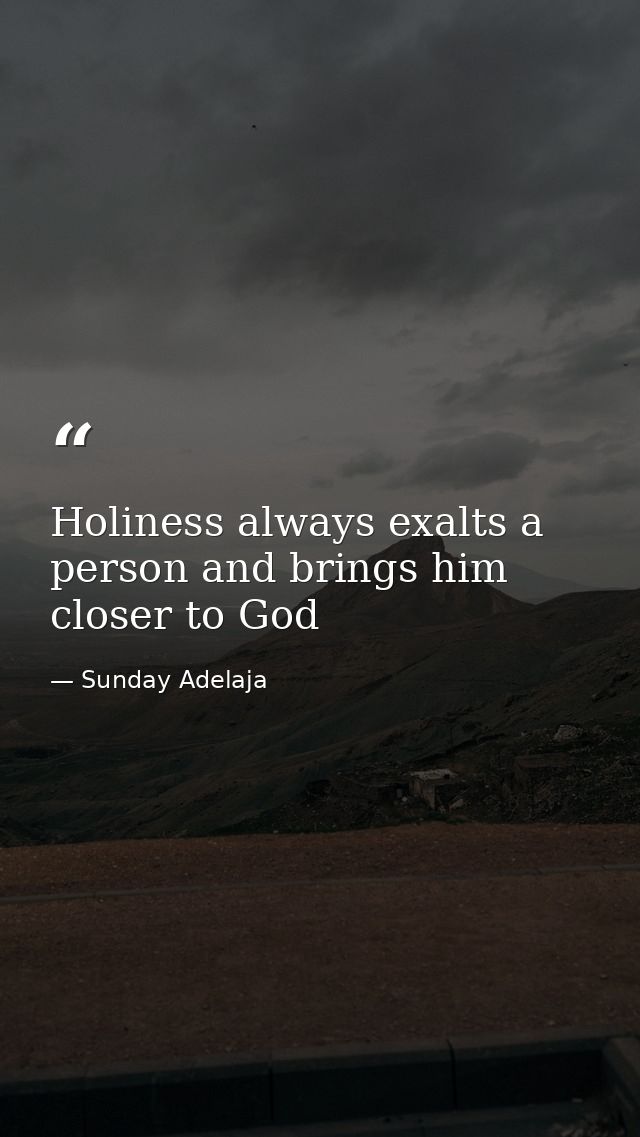 Holiness always exalts a person and brings him closer to God — Sunday Adelaja