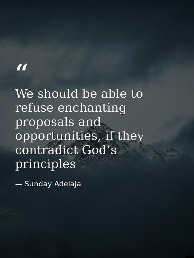 We should be able to refuse enchanting proposals and opportunities, if they contradict God’s principles — Sunday Adelaja