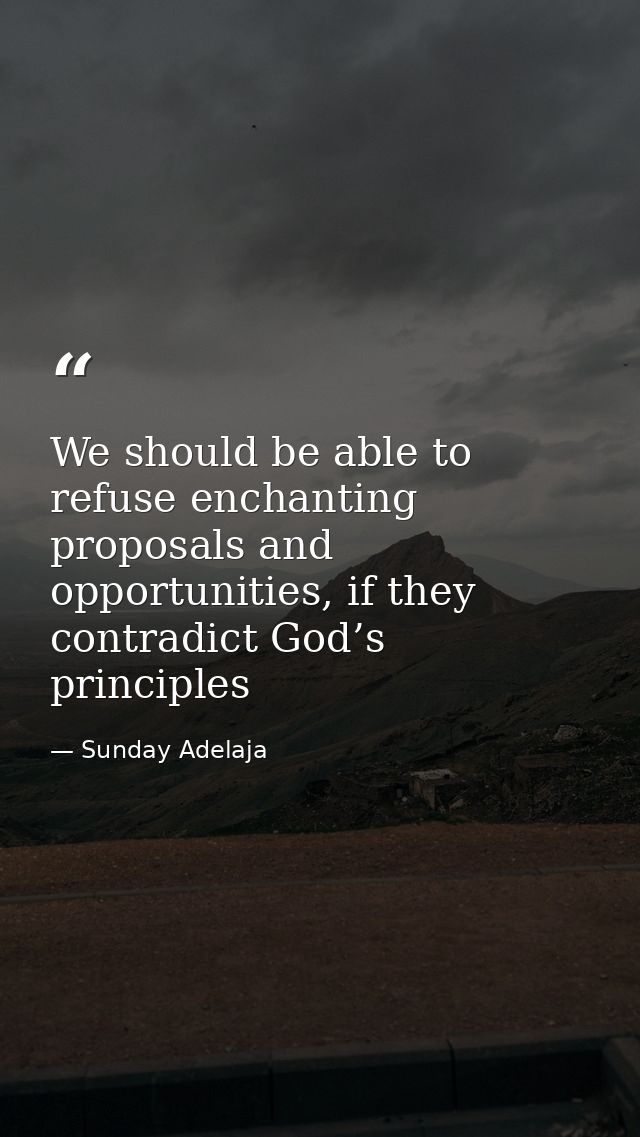 We should be able to refuse enchanting proposals and opportunities, if they contradict God’s principles — Sunday Adelaja