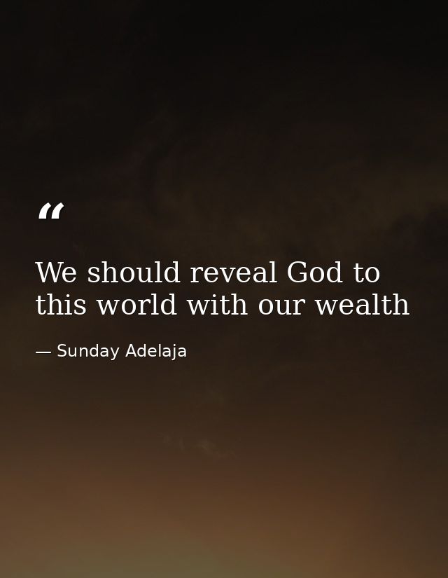 We should reveal God to this world with our wealth — Sunday Adelaja
