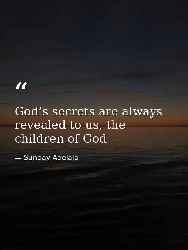 God’s secrets are always revealed to us, the children of God — Sunday Adelaja