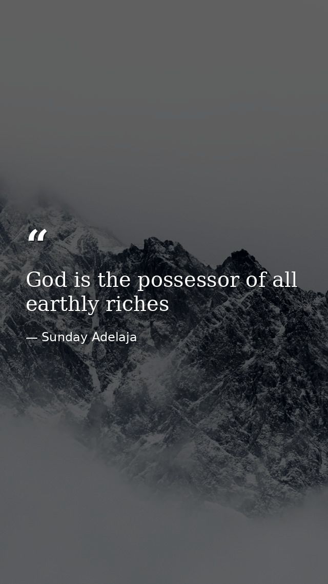 God is the possessor of all earthly riches — Sunday Adelaja
