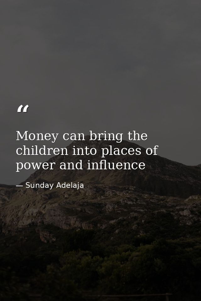 Money can bring the children into places of power and influence — Sunday Adelaja