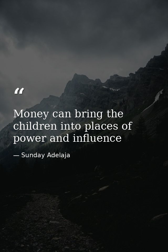 Money can bring the children into places of power and influence — Sunday Adelaja