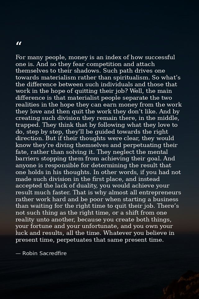 For many people, money is an index of how successful one is. And so they fear competition and attach themselves to their — Robin Sacredfire