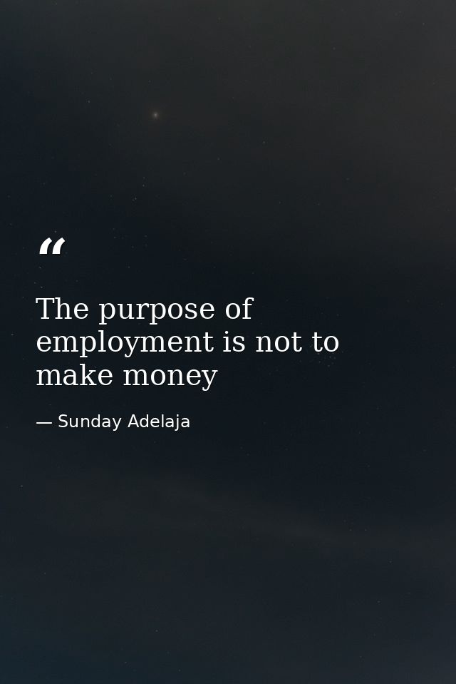 The purpose of employment is not to make money — Sunday Adelaja