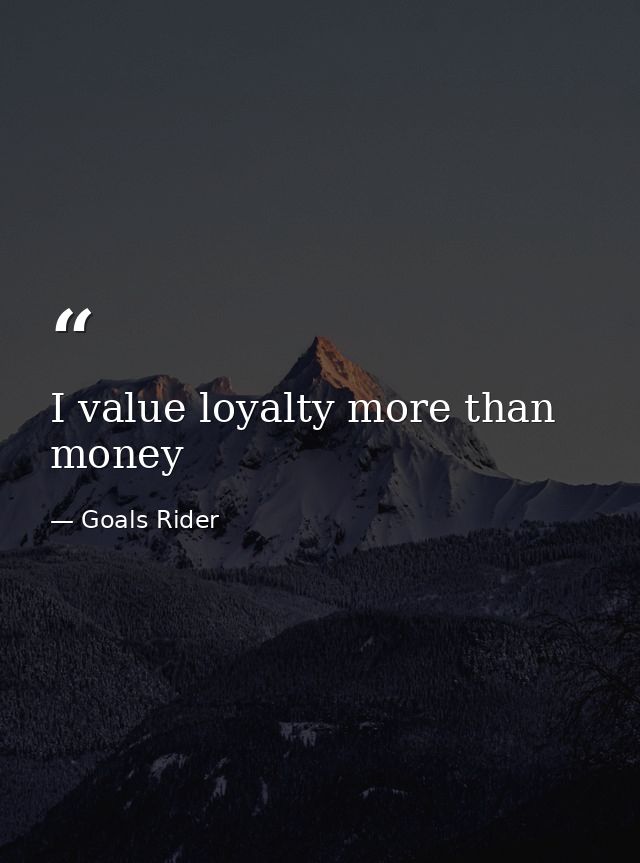 I value loyalty more than money — Goals Rider