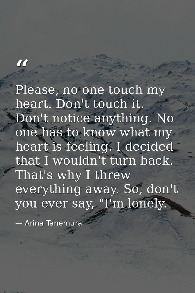 Please, no one touch my heart. Don't touch it. Don't notice anything. No one has to know what my heart is feeling. I dec — Arina Tanemura