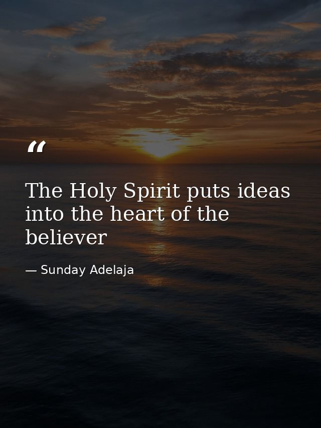 The Holy Spirit puts ideas into the heart of the believer — Sunday Adelaja