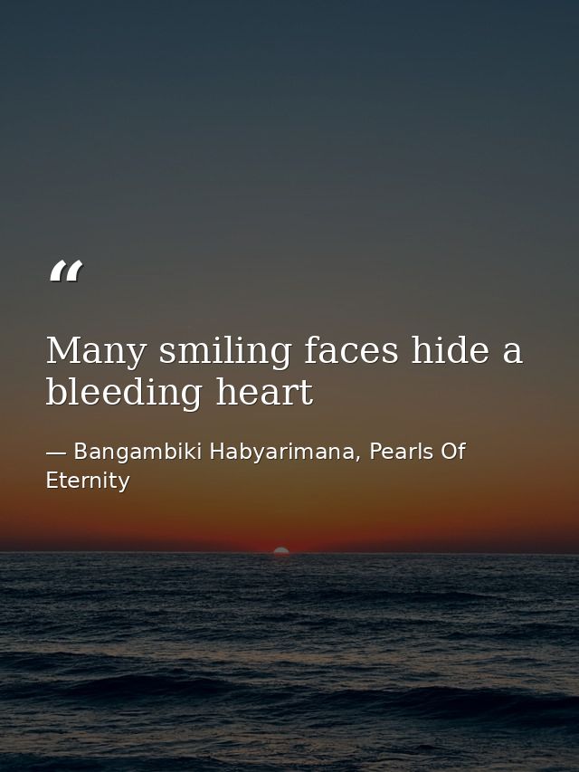 Many smiling faces hide a bleeding heart — Bangambiki Habyarimana, Pearls Of Eternity