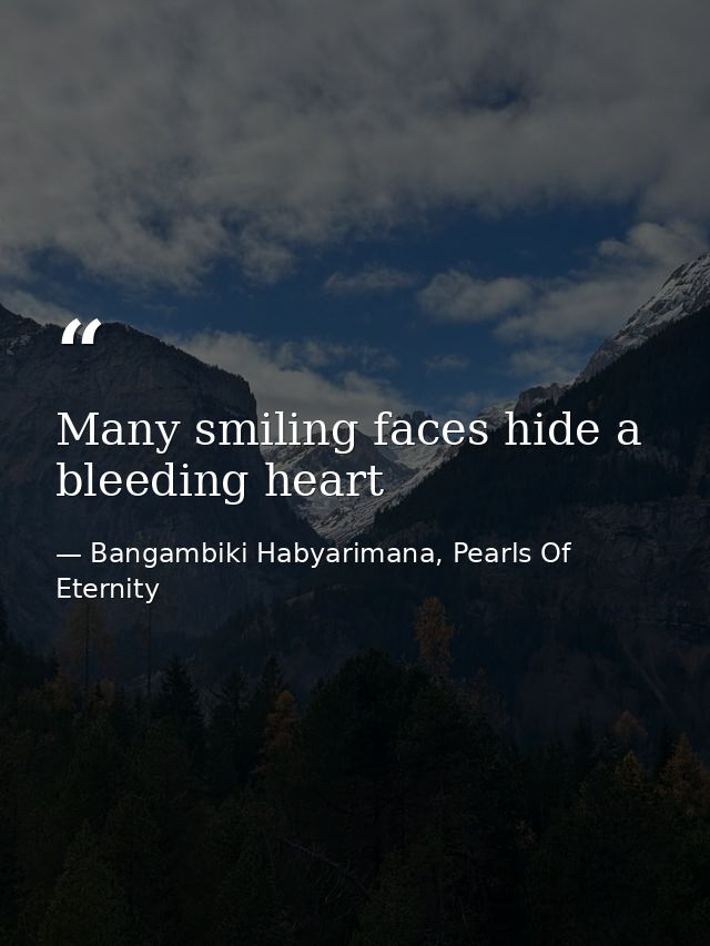 Many smiling faces hide a bleeding heart — Bangambiki Habyarimana, Pearls Of Eternity