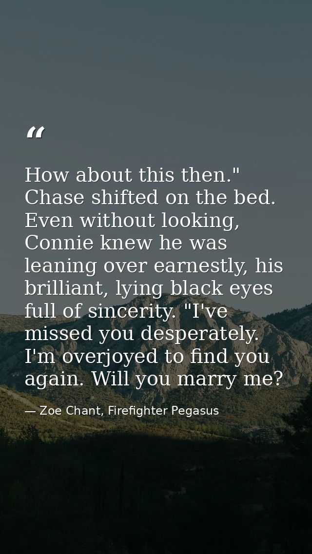 How about this then." Chase shifted on the bed. Even without looking, Connie knew he was leaning over earnestly, his bri — Zoe Chant, Firefighter Pegasus