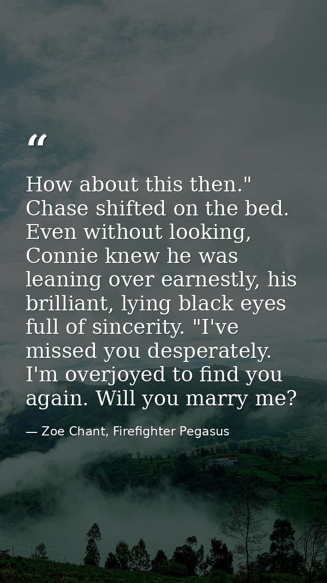 How about this then." Chase shifted on the bed. Even without looking, Connie knew he was leaning over earnestly, his bri — Zoe Chant, Firefighter Pegasus