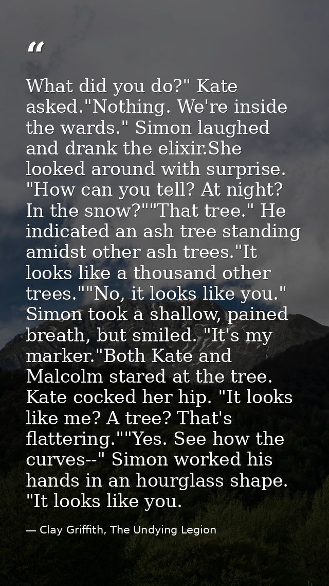 What did you do?" Kate asked."Nothing. We're inside the wards." Simon laughed and drank the elixir.She looked around wit — Clay Griffith, The Undying Legion