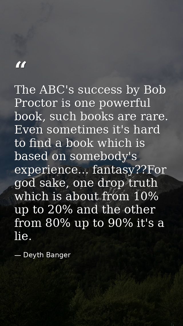 The ABC's success by Bob Proctor is one powerful book, such books are rare. Even sometimes it's hard to find a book whic — Deyth Banger
