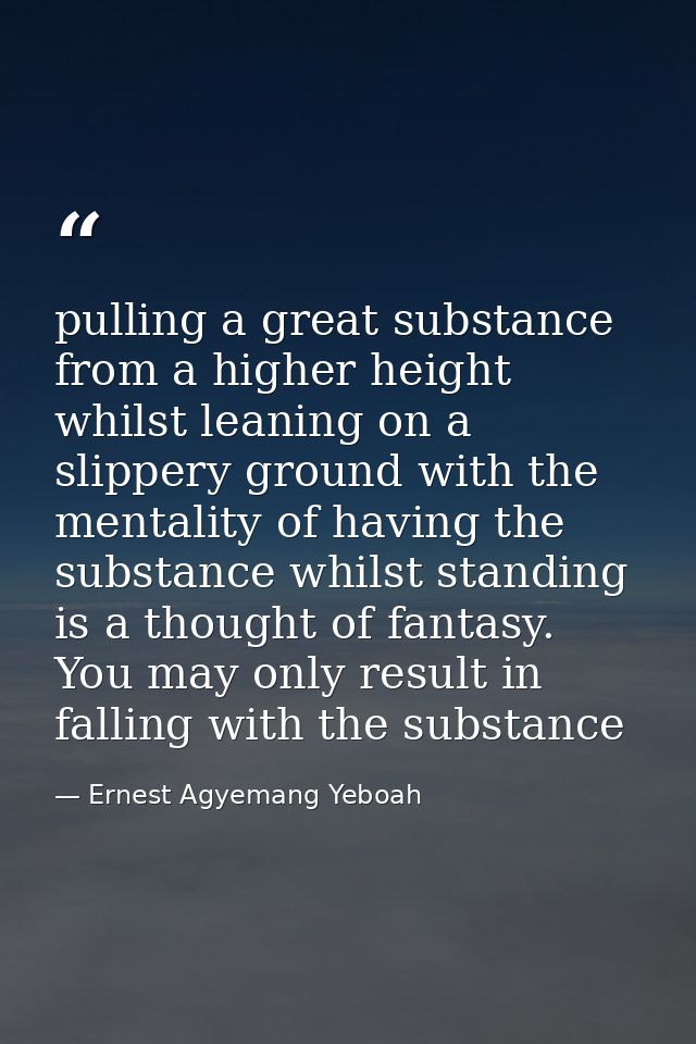 pulling a great substance from a higher height whilst leaning on a slippery ground with the mentality of having the subs — Ernest Agyemang Yeboah