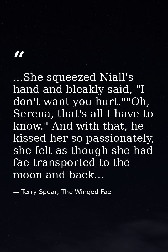 ...She squeezed Niall's hand and bleakly said, "I don't want you hurt.""Oh, Serena, that's all I have to know." And with — Terry Spear, The Winged Fae