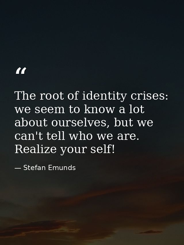 The root of identity crises: we seem to know a lot about ourselves, but we can't tell who we are. Realize your self! — Stefan Emunds