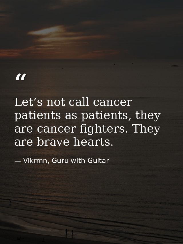 Let’s not call cancer patients as patients, they are cancer fighters. They are brave hearts. — Vikrmn, Guru with Guitar