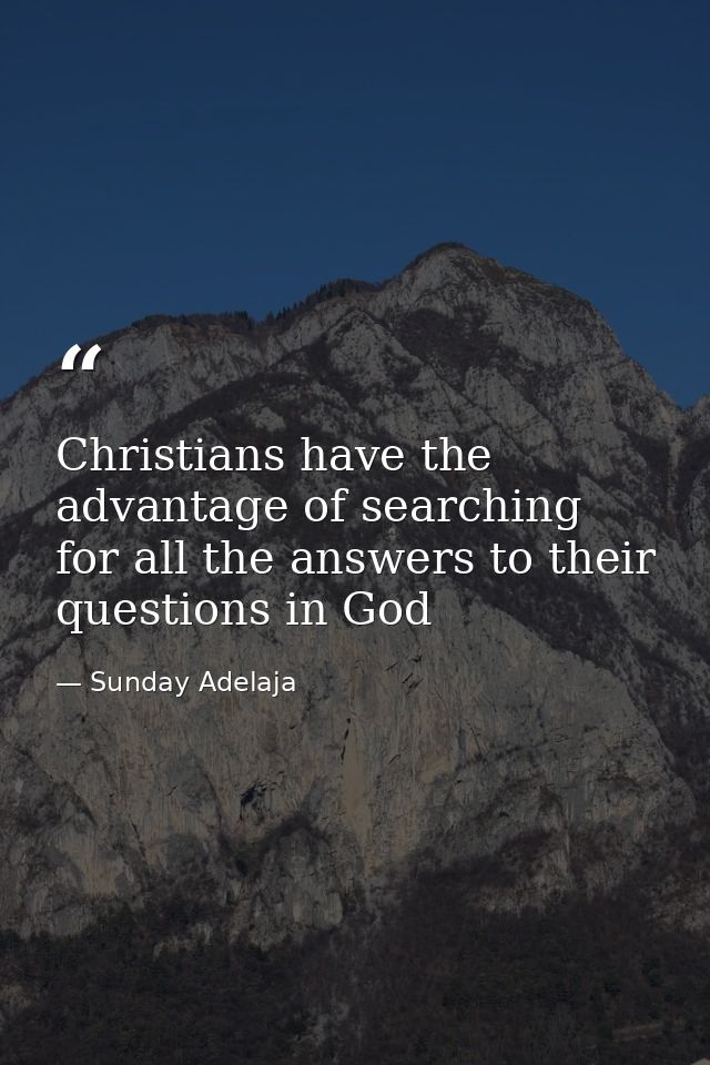 Christians have the advantage of searching for all the answers to their questions in God — Sunday Adelaja