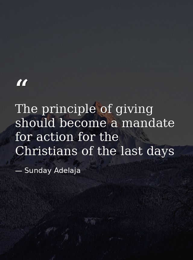 The principle of giving should become a mandate for action for the Christians of the last days — Sunday Adelaja