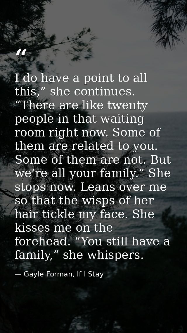 I do have a point to all this,” she continues. “There are like twenty people in that waiting room right now. Some of the — Gayle Forman, If I Stay