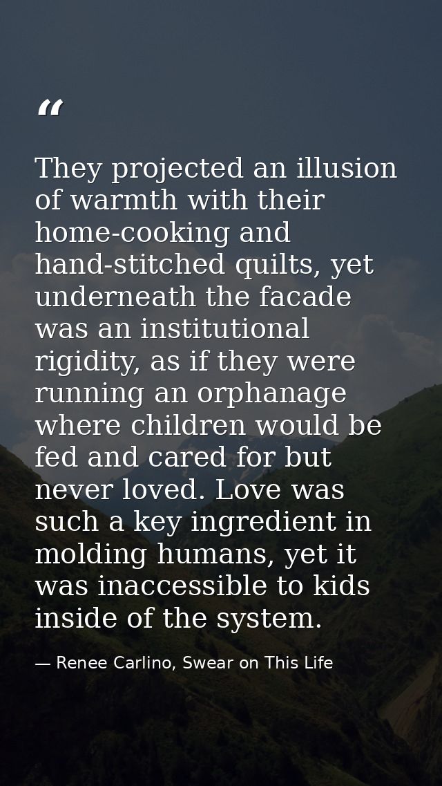 They projected an illusion of warmth with their home-cooking and hand-stitched quilts, yet underneath the facade was an  — Renee Carlino, Swear on This Life