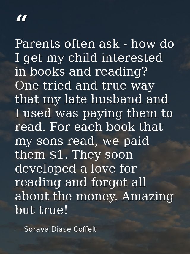 Parents often ask - how do I get my child interested in books and reading? One tried and true way that my late husband a — Soraya Diase Coffelt