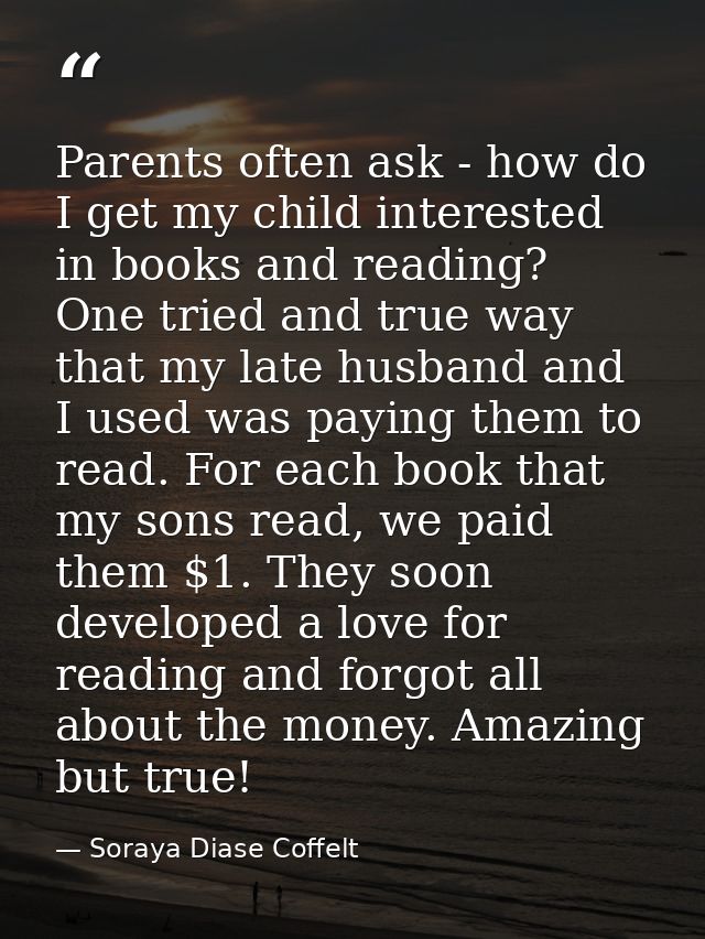 Parents often ask - how do I get my child interested in books and reading? One tried and true way that my late husband a — Soraya Diase Coffelt