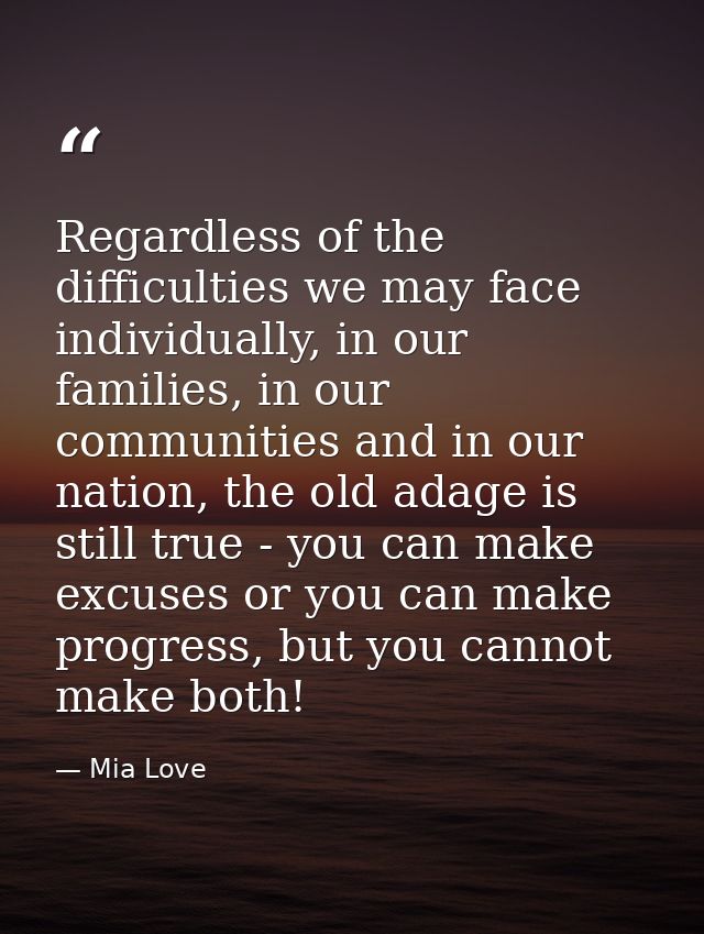 Regardless of the difficulties we may face individually, in our families, in our communities and in our nation, the old  — Mia Love